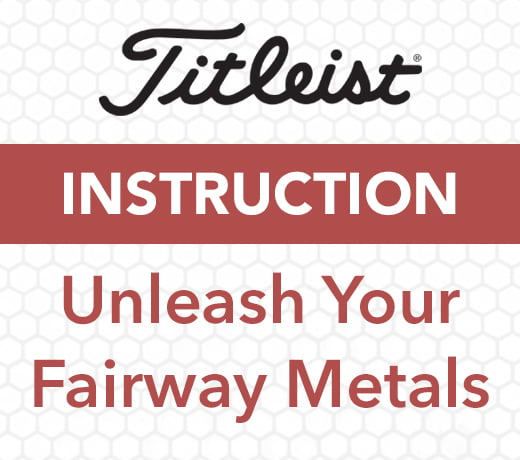 Titleist Instruction Fairway Metals