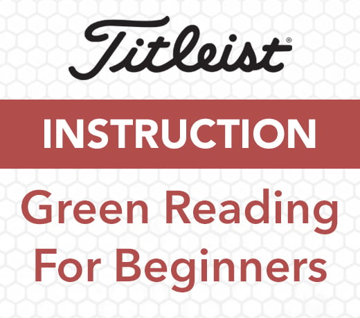 Titleist Tips: Green Reading